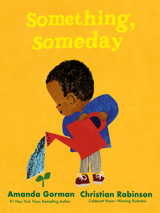 Title details for Something, Someday by Amanda Gorman - Wait list